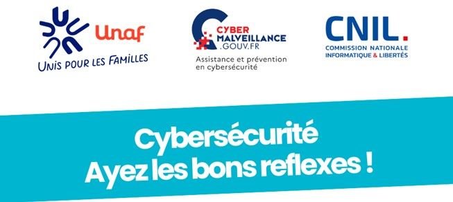 L'UNAF, Cybermalveillance.gouv.fr et la CNIL publient 2 guides pour les familles et les séniors "Cybersécurité : ayez les bons réflexes"